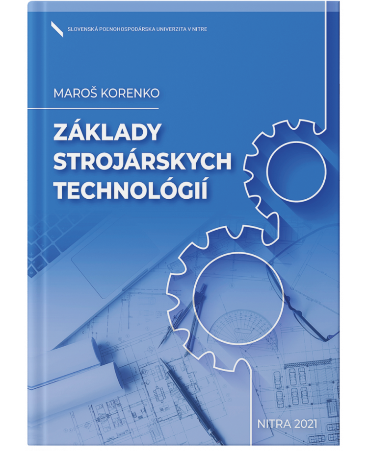 Základy strojárskych technológií