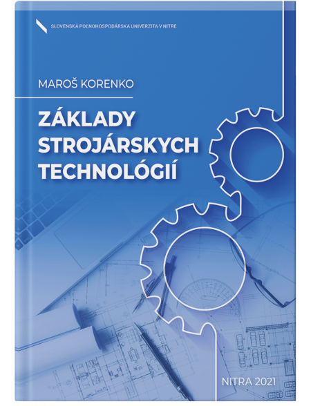 Základy strojárskych technológií