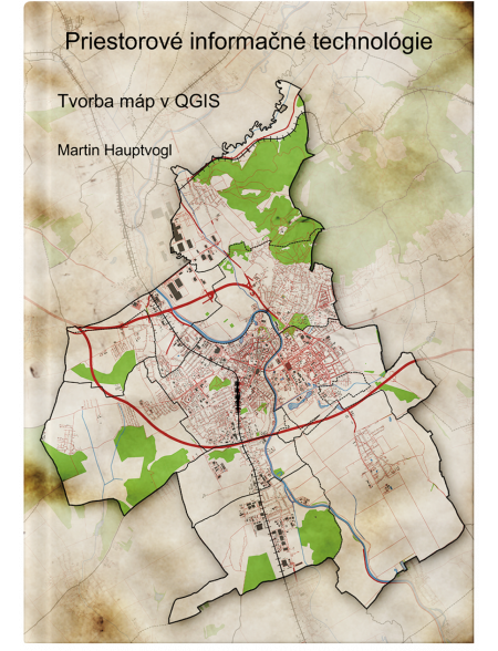 Priestorové informačné technológie - tvorba máp v QGIS