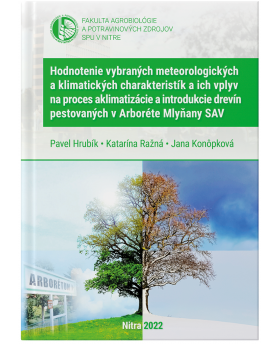 Hodnotenie vybraných meteorologických a klimatických charakteristík a ich vplyv na proces aklimatizácie a introdukcie drevín...