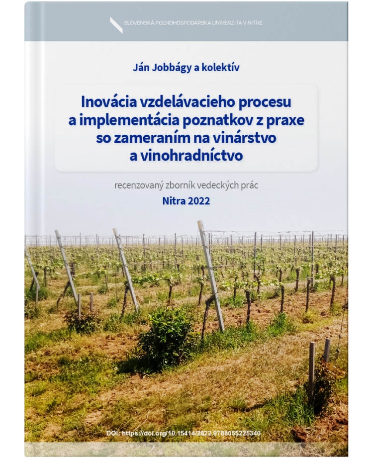 Inovácia vzdelávacieho procesu a implementácia poznatkov z praxe so zameraním na vinárstvo a vinohradníctvo 2022