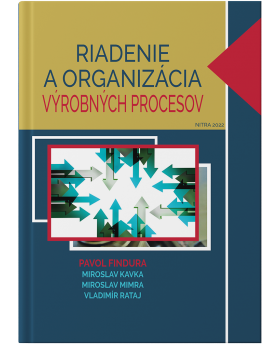 Riadenie a organizácia výrobných procesov