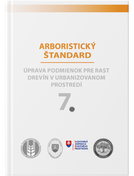 Arboristicky štandard 7 – Úprava podmienok pre rast drevín v urbanizovanom prostredí